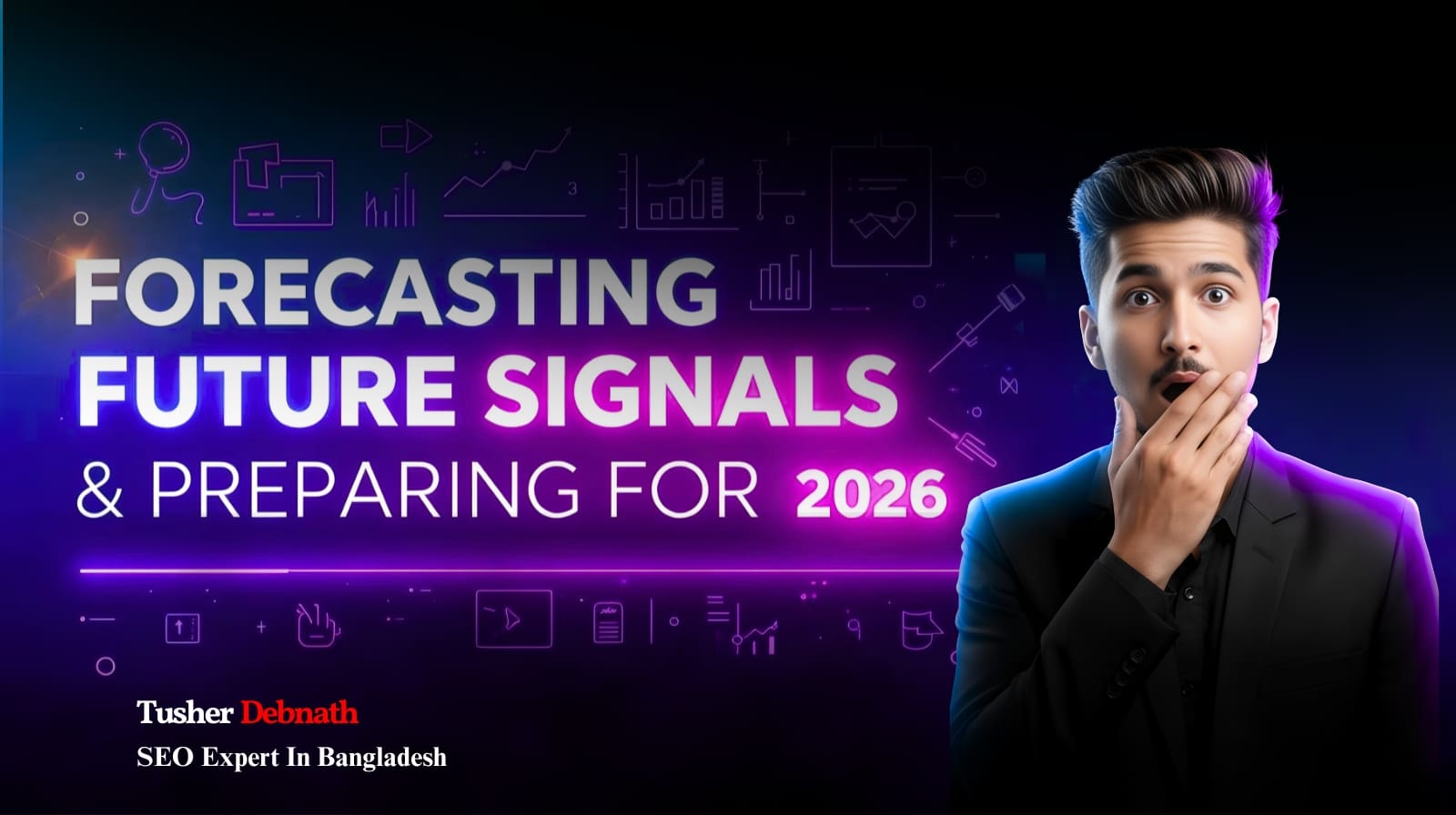 Forecasting Future Signals & Preparing for 2026 By Tusher