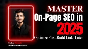 Master On-Page SEO in 2025 By Tusher Debnath